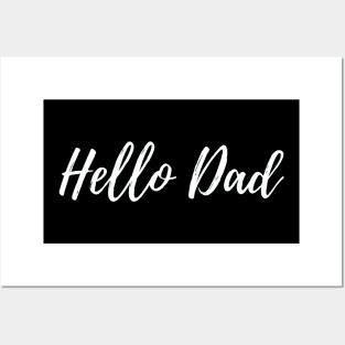 Hello Dad Posters and Art